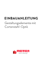 METTEN-Einbauanleitung Cortenstahl