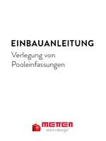 METTEN-Einbauanleitung Pooleinfassungen