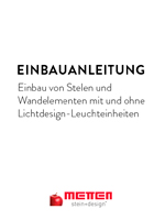 METTEN-Einbauanleitung Stelen und Wandelemente